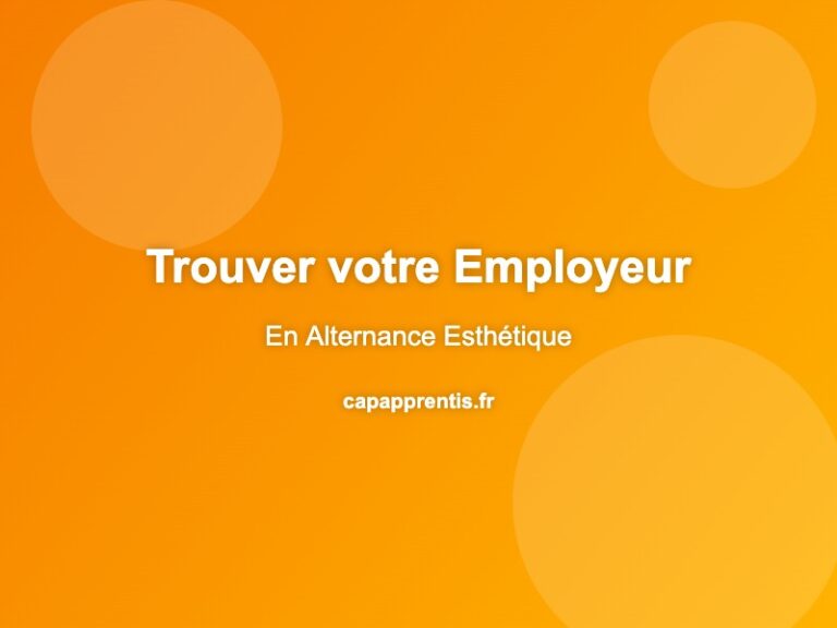 Comment Trouver un Employeur pour son Apprentissage en Esthétique ?